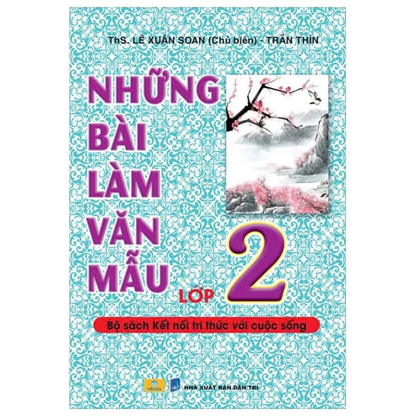 Sách Những Bài Làm Văn Mẫu 2 (Kết Nối) - Lê Xuân Soan