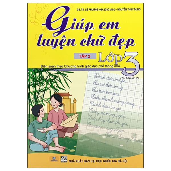 Sách Giúp Em Luyện Chữ Đẹp Lớp 3 - Tâp 2 (Tái Bản 2025) - Lê Phương Nga