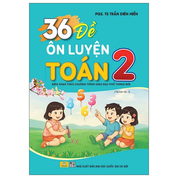 Sách 36 Đề Ôn Luyện Toán 2 - PGS TS Trần Diên Hiển