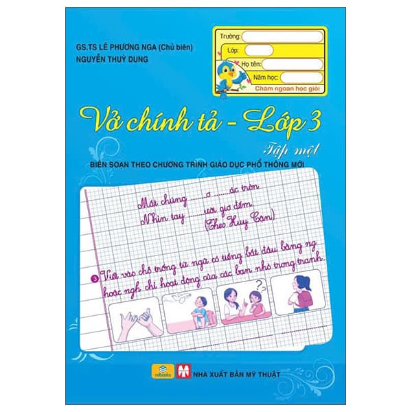 Sách Vở Chính Tả Lớp 3 - Tập 1 - GS TS Lê Phương Nga