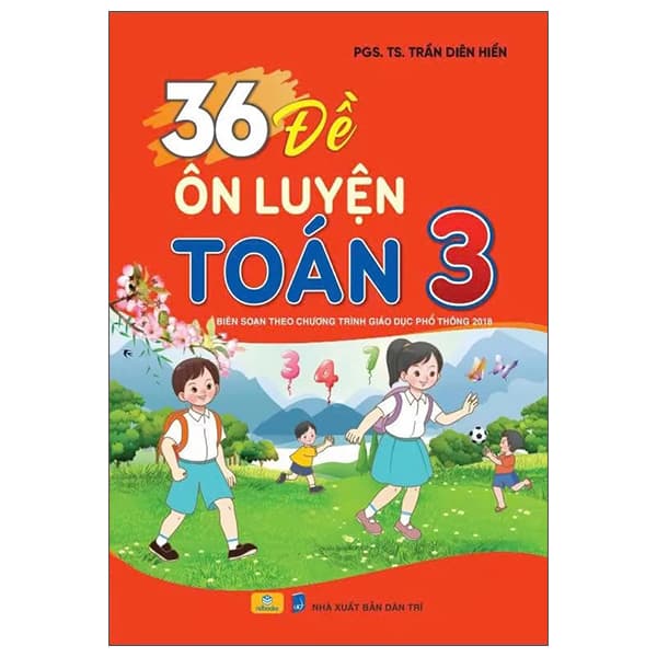 Sách 36 Đề Ôn Luyện Toán 3 - PGS TS Trần Diên Hiển
