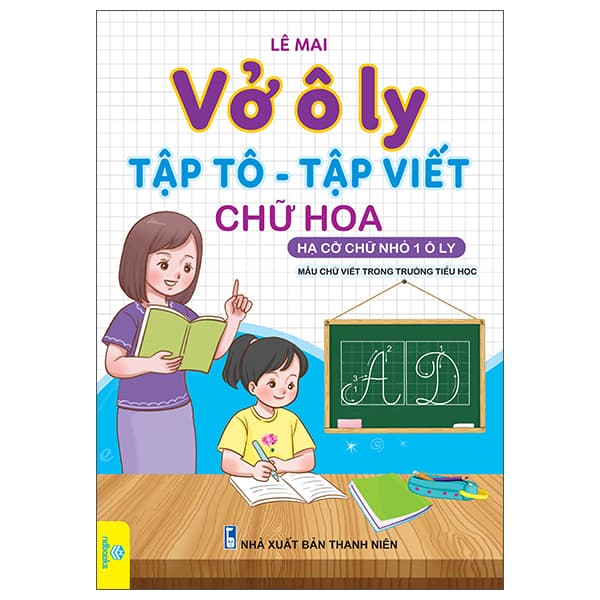 Sách Vở Ô Ly - Tập Tô-Tập Viết Chữ Hoa - Lê Mai