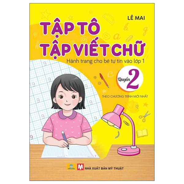 Sách Tập Tô Tập Viết Chữ - Hành Trang Cho Bé Vào Lớp 1 - Quyển 2 - Lê Mai