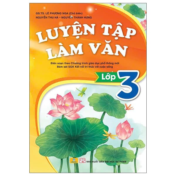 Sách Luyện Tập Làm Văn Lớp 3 (Kết Nối) - Lê Phương Nga