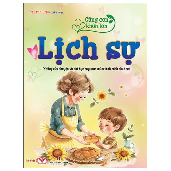 Sách Cùng Con Khôn Lớn - Lịch Sự (Những Câu Chuyện Và Bài Học Hay Ư� - Thanh Liêm