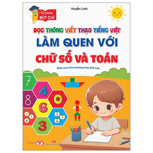 Sách Đọc Thông Viết Thạo Tiếng Việt - Làm Quen Với Chữ Số Và Toán - Huyền Linh