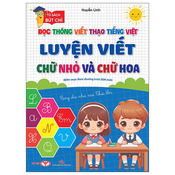 Sách Đọc Thông Viết Thạo Tiếng Việt - Luyện Viết Chữ Nhỏ Và Chữ - Huyền Linh