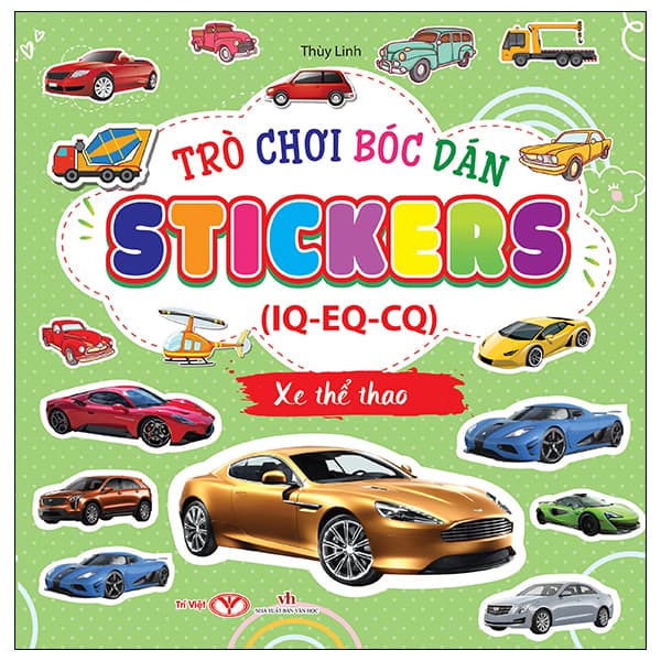 Sách Trò Chơi Bóc Dán Sticker IQ-EQ-CQ - Xe Thể Thao - Thùy Linh