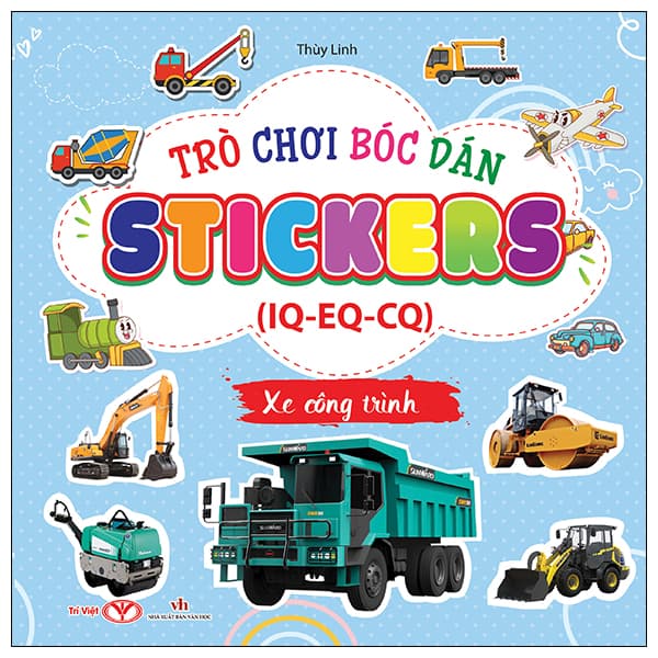 Sách Trò Chơi Bóc Dán Sticker IQ-EQ-CQ - Xe Công Trình - Linh