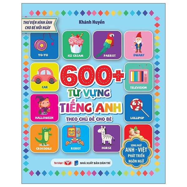 Sách Thư Viện Hình Ảnh Cho Bé Mỗi Ngày - 600+ Từ Vựng Tiếng Anh Theo C - Anh Thư