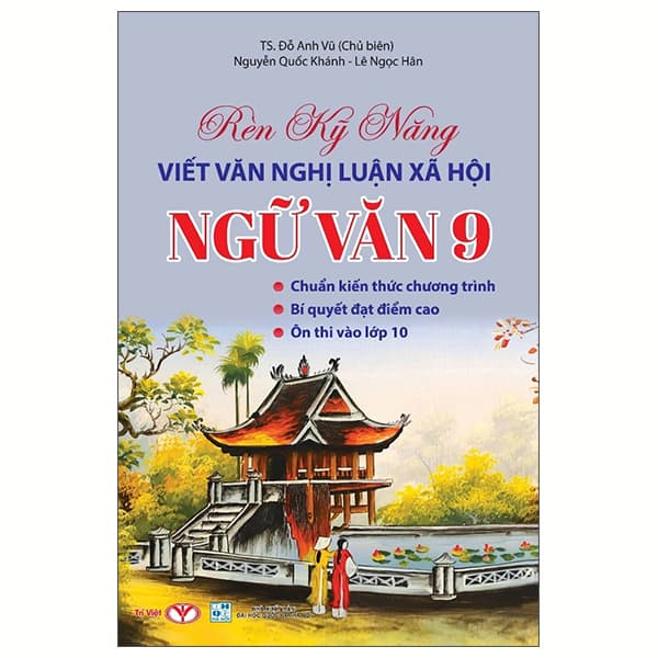 Sách Rèn Kỹ Năng Viết Văn Nghị Luận Xã Hội Ngữ Văn 9 - Nguyễn Quốc Khánh