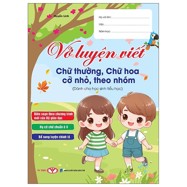 Sách Vở Luyện Viết Chữ Thường, Chữ Hoa Cỡ Nhỏ, Theo Nhóm - Huyền Linh