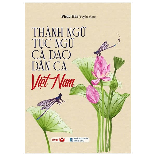 Sách Thành Ngữ-Tục Ngữ-Ca Dao-Dân Ca Việt Nam - Phúc Hải