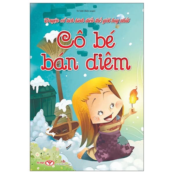 Sách Truyện Cổ Tích Kinh Điển Thế Giới Hay Nhất - Cô Bé Bán Diêm