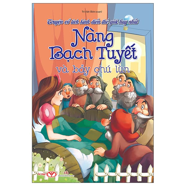 Sách Truyện Cổ Tích Kinh Điển Thế Giới Hay Nhất - Nàng Bạch Tuyết V - Trí Việt