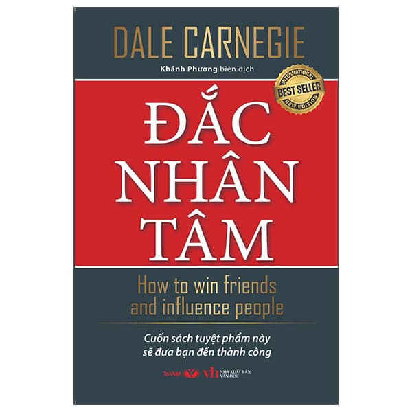 Sách Đắc Nhân Tâm - How To Win Friends And Influence People - Dale Carnegie