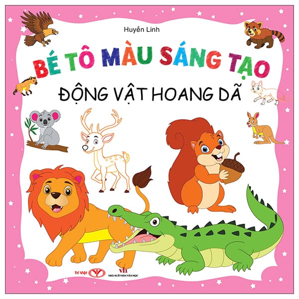 Sách Bé Tô Màu Sáng Tạo - Động Vật Hoang Dã - Linh