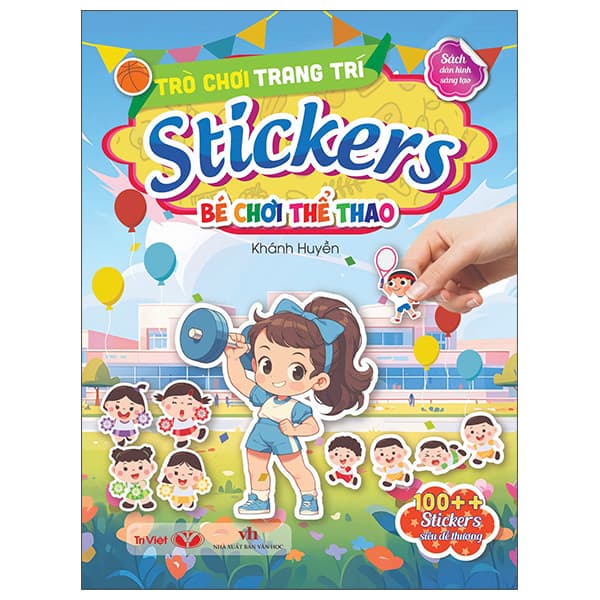 Sách Trò Chơi Trang Trí Stickers - Bé Chơi Thể Thao - Huyền Linh