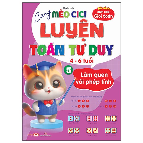 Sách Cùng Mèo Cici Luyện Toán Tư Duy - Tập 5 - Làm Quen Với Phép Tính - Huyền Linh