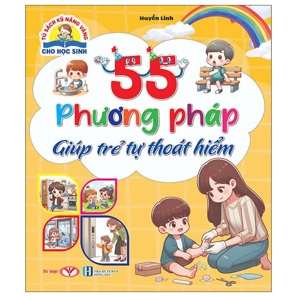 Sách Tủ Sách Kỹ Năng Vàng Cho Học Sinh - 55 Phương Pháp Giúp Trẻ Tự T - Huyền Linh