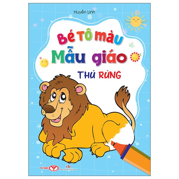 Sách Bé Tô Màu Mẫu Giáo - Thú Rừng - Huyền Linh