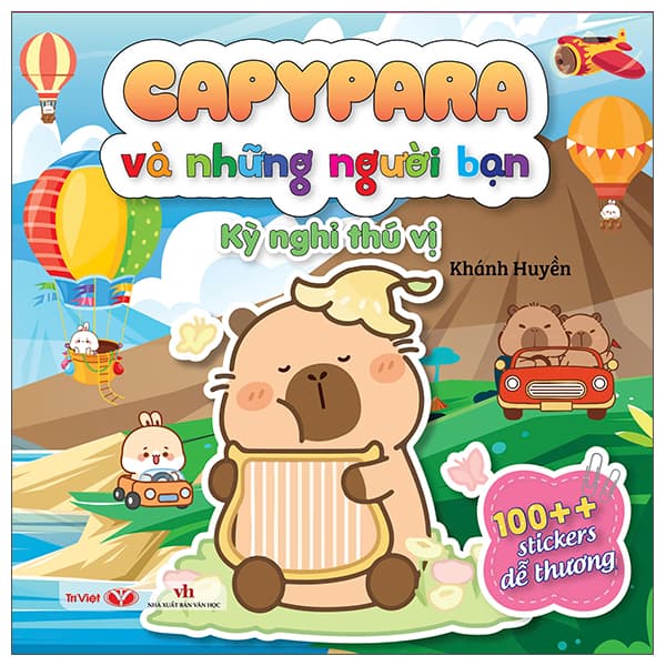 Sách Capybara Và Những Người Bạn - Kỳ Nghỉ Thú Vị - Khánh Huyền
