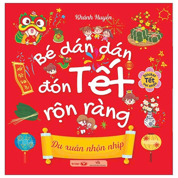 Sách Bé Dán Dán Đón Tết Rộn Ràng - Du Xuân Nhộn Nhịp - Khánh Huyền
