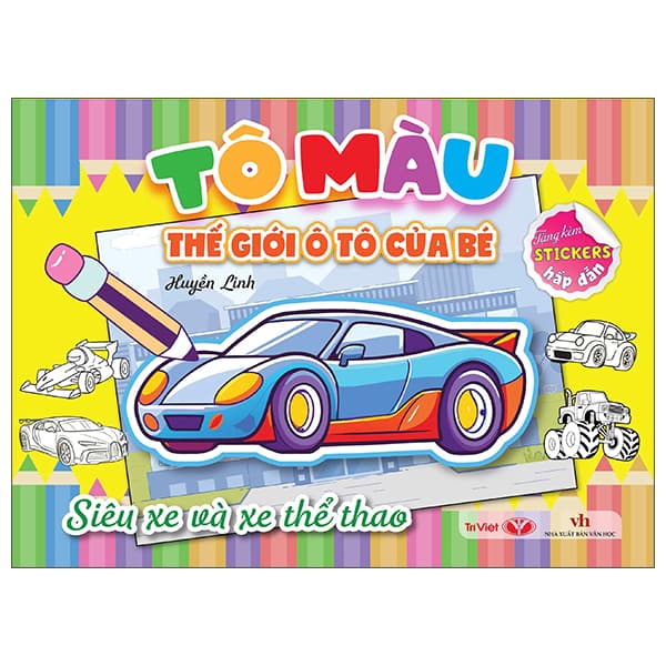 Sách Tô Màu Thế Giới Ô Tô Của Bé - Siêu Xe Và Xe Thể Thao - Huyền Linh