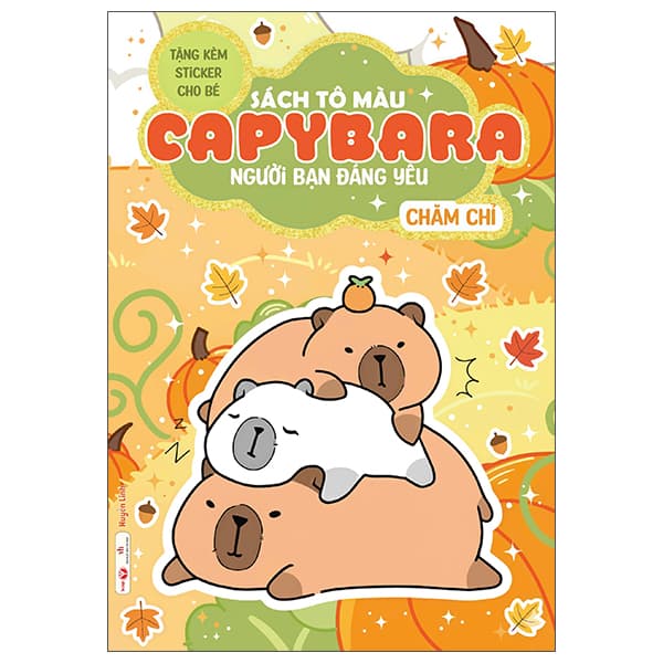 Sách Sách Tô Màu Capybara - Người Bạn Đáng Yêu - Chăm Chỉ - Huyền Linh