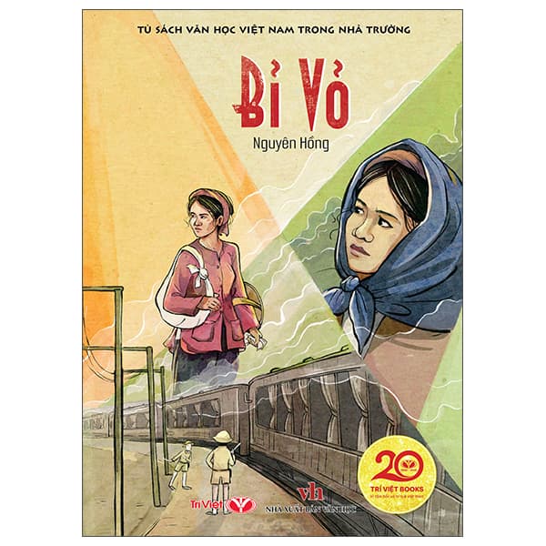 Sách Tủ Sách Văn Học Việt Nam Trong Nhà Trường - Bỉ Vỏ - Nguyên Hồng