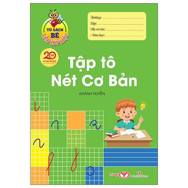 Sách Tủ Sách Bé Vào Lớp Một - Tập Tô Nét Cơ Bản