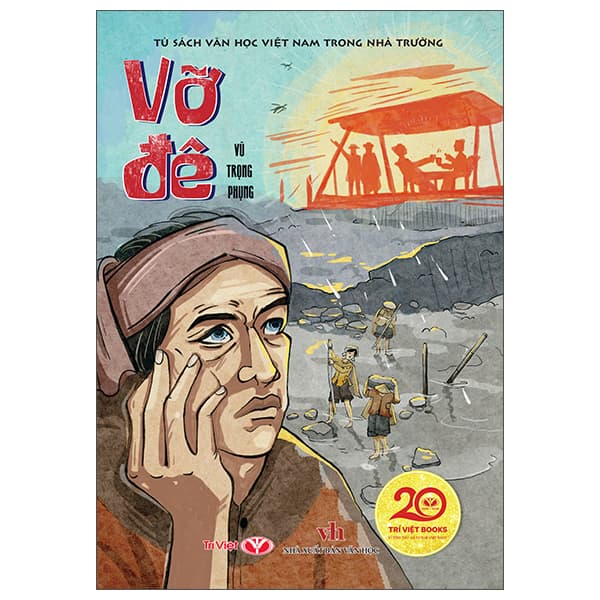 Sách Tủ Sách Văn Học Việt Nam Trong Nhà Trường - Vỡ Đê - Vũ Trọng Phụng