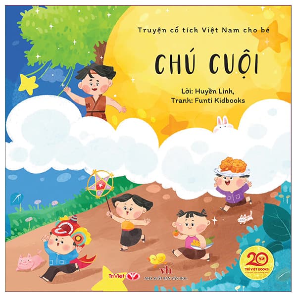 Sách Truyện Cổ Tích Việt Nam Cho Bé - Chú Cuội - Huyền Linh