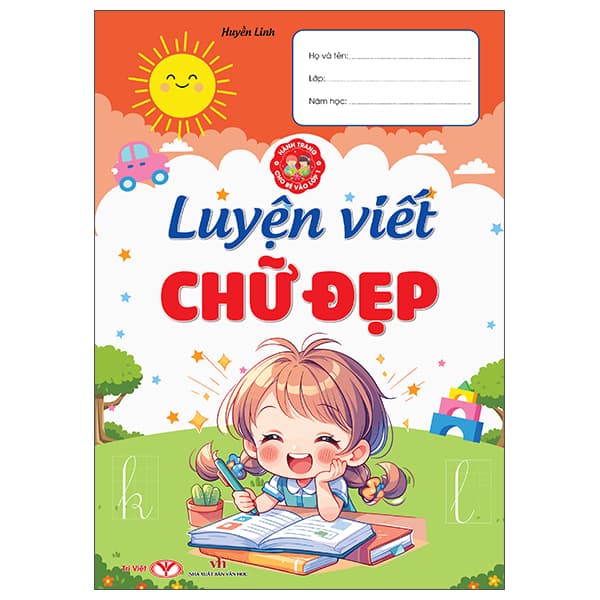 Sách Hành Trang Cho Bé Vào Lớp 1 - Luyện Viết Chữ Đẹp - Văn Học