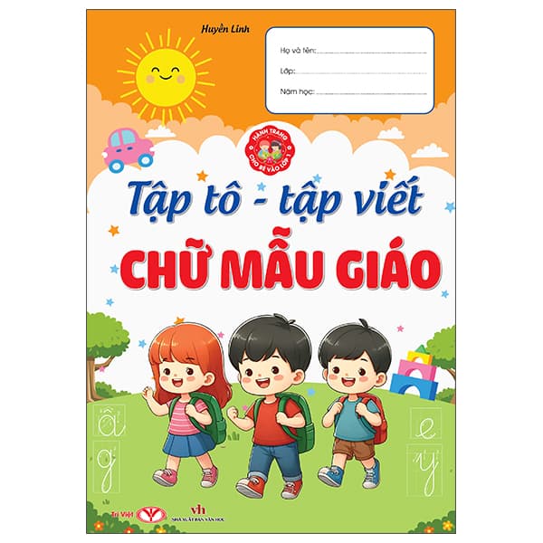 Sách Hành Trang Cho Bé Vào Lớp 1 - Tập Tô-Tập Viết Chữ Mẫu Giáo