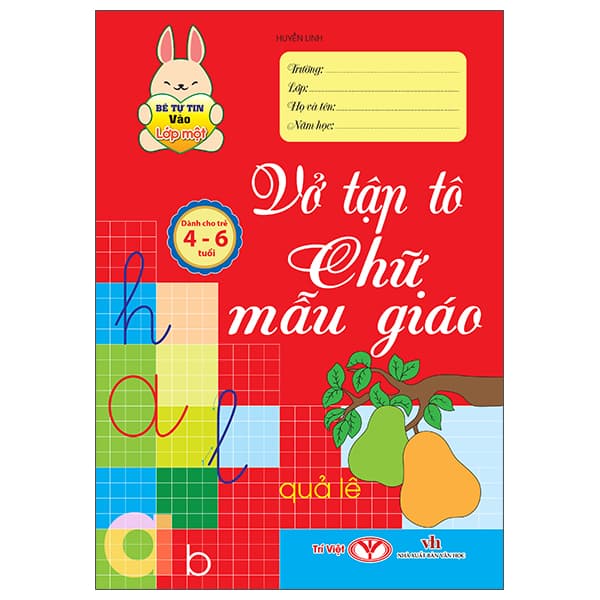 Sách Bé Tự Tin Vào Lớp Một - Dành Cho Trẻ 4-6 Tuổi - Vở Tập Tô Chữ - Văn Học
