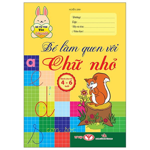 Sách Bé Tự Tin Vào Lớp Một - Dành Cho Trẻ 4-6 Tuổi - Bé Làm Quen Với - Văn Học