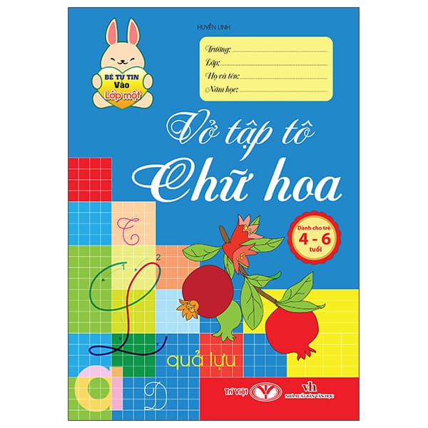 Sách Bé Tự Tin Vào Lớp Một - Dành Cho Trẻ 4-6 Tuổi - Vở Tập Tô Chữ - Văn Học