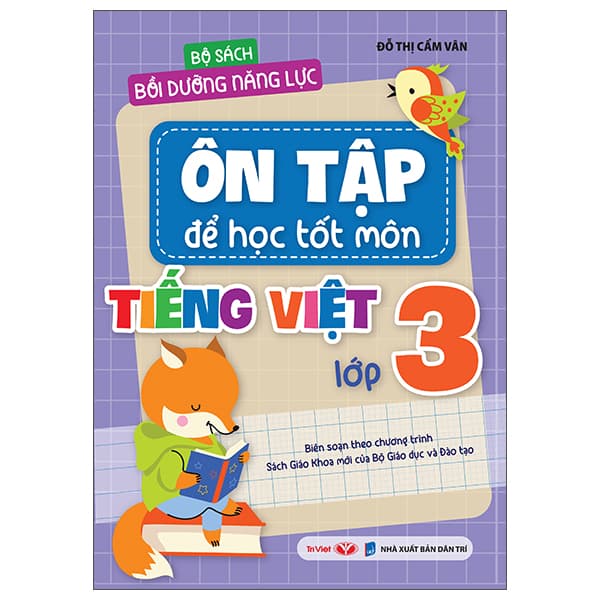 Sách Bộ Sách Bồi Dưỡng Năng Lực - Ôn Tập Để Học Tốt - Môn Tiến - Đỗ Thị Cẩm Vân