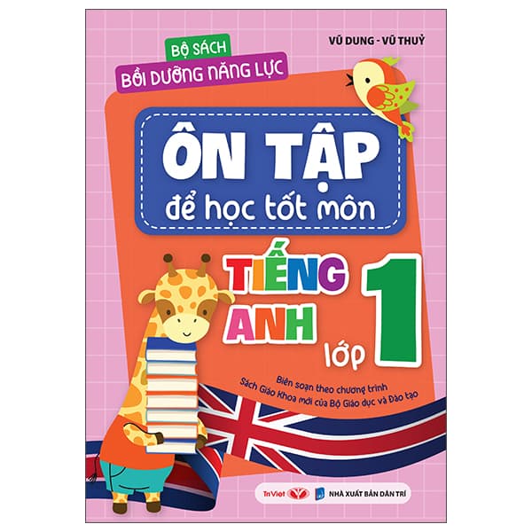 Sách Bộ Sách Bồi Dưỡng Năng Lực - Ôn Tập Để Học Tốt Môn Tiếng - Vũ Dung