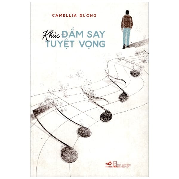 Sách Khúc Đắm Say Tuyệt Vọng - Camellia Dương