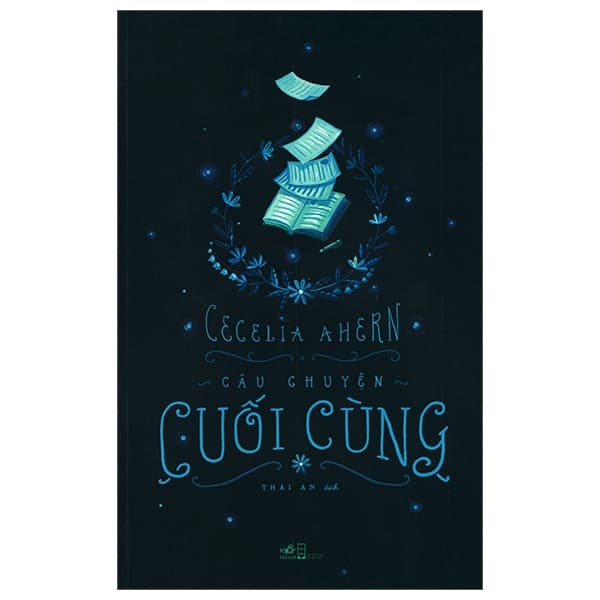 Sách Câu Chuyện Cuối Cùng - Cecelia Ahern