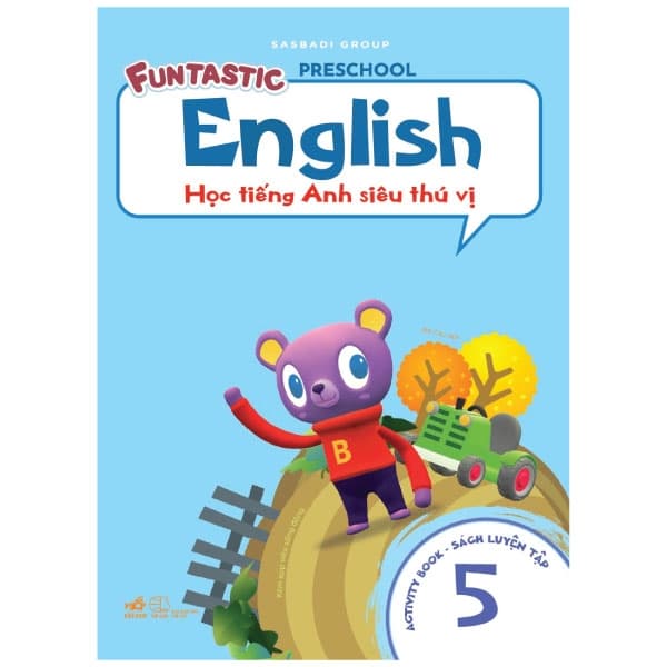 Sách Học Tiếng Anh Siêu Thú Vị - Sách Luyện Tập 5 - Sasbadi Group