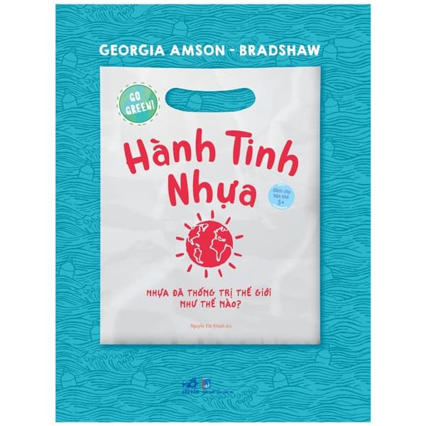 Sách Go Green - Hành Tinh Nhựa - Georgia Amson