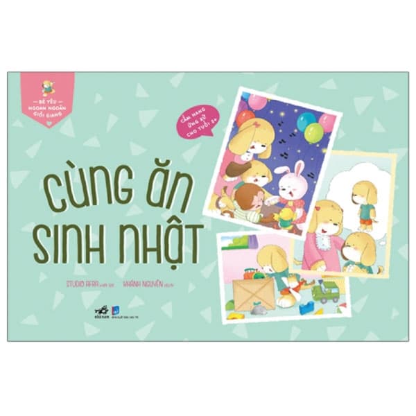 Sách Bé Yêu Ngoan Ngoãn Giỏi Giang - Cùng Ăn Sinh Nhật - Studio Afra