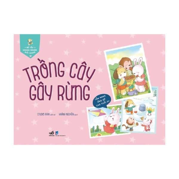 Sách Bé Yêu Ngoan Ngoãn Giỏi Giang - Trồng Cây Gây Rừng - Studio Afra