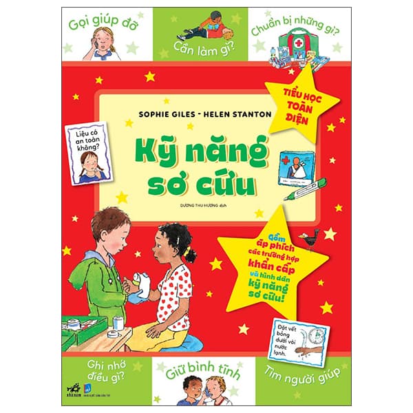 Sách Tiểu Học Toàn Diện - Kỹ Năng Sơ Cứu - Sophie Giles
