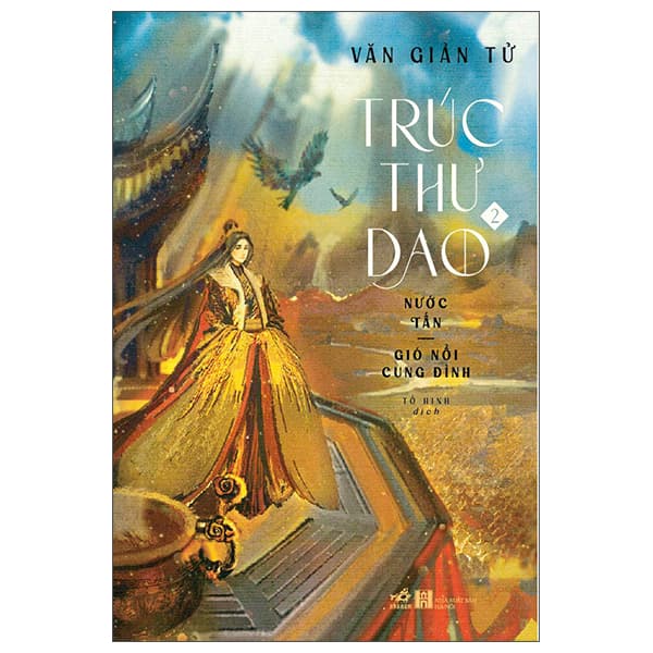 Sách Trúc Thư Dao 2 - Nước Tấn - Gió Nổi Cung Đình - Văn Giản Tử