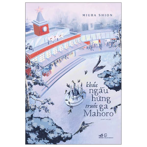Sách Khúc Ngẫu Hứng Trước Ga Mahoro - Miura Shion