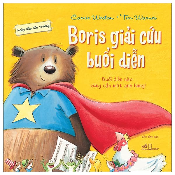 Sách Ngày Đầu Đến Trường - Boris Giải Cứu Buổi Diễn - Carrie Weston
